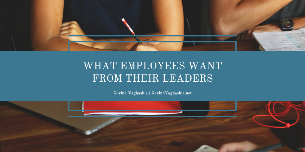 What Employees Want From Their Leaders